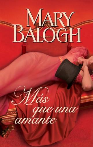 MAS QUE UNA AMANTE | 9788401384356 | BALOGH, MARY | Llibreria L'Illa - Llibreria Online de Mollet - Comprar llibres online