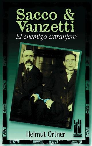 SACCO & VANZETTI | 9788481361179 | ORTNER, HELMUT | Llibreria L'Illa - Llibreria Online de Mollet - Comprar llibres online