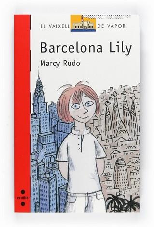 BARCELONA LILY | 9788466126953 | RUDO, MARCY | Llibreria L'Illa - Llibreria Online de Mollet - Comprar llibres online