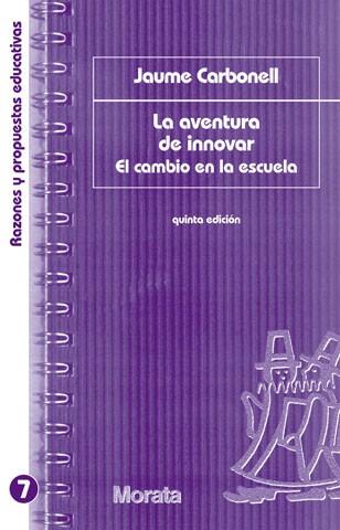 AVENTURA DE INNOVAR, LA | 9788471124630 | CARBONELL, JAUME | Llibreria L'Illa - Llibreria Online de Mollet - Comprar llibres online