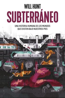 SUBTERRÁNEO | 9788491993858 | HUNT, WILL | Llibreria L'Illa - Llibreria Online de Mollet - Comprar llibres online