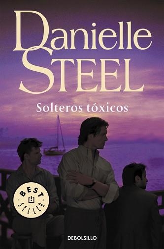 SOLTEROS TOXICOS | 9788499083179 | STEEL, DANIELLE