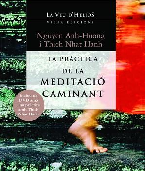 PRÀCTICA DE LA MEDITACIÓ CAMINANT, LA | 9788483304938 | HANH, TICH NHAT/ANH-HUONG, NGUYEN | Llibreria L'Illa - Llibreria Online de Mollet - Comprar llibres online