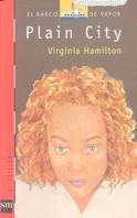 PLAIN CITY | 9788434846869 | HAMILTON, VIRGINIA | Llibreria L'Illa - Llibreria Online de Mollet - Comprar llibres online