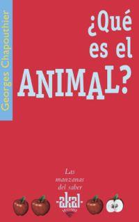 QUE ES EL ANIMAL? | 9788446022466 | CHAPOUTHIER, GEORGES | Llibreria L'Illa - Llibreria Online de Mollet - Comprar llibres online