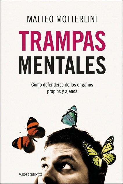 TRAMPAS MENTALES | 9788449323973 | MOTTERLINI, MATTEO | Llibreria L'Illa - Llibreria Online de Mollet - Comprar llibres online