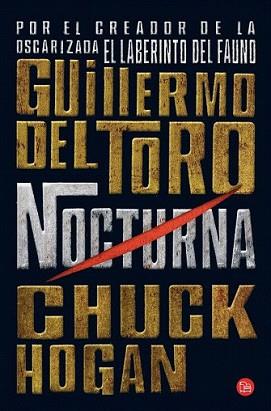 NOCTURNA | 9788466324953 | DEL TORO, GUILLERMO / CHUCK HOGAN | Llibreria L'Illa - Llibreria Online de Mollet - Comprar llibres online