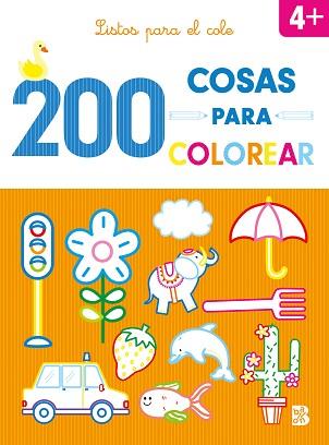 200 COSAS PARA COLOREAR - LISTOS PARA EL COLE | 9789403227825 | BALLON | Llibreria L'Illa - Llibreria Online de Mollet - Comprar llibres online