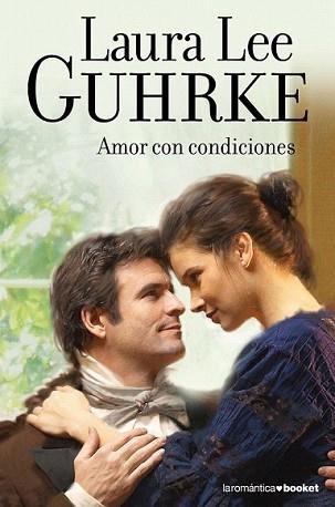 AMOR CON CONDICIONES | 9788408105985 | LEE GUHRKE, LAURA | Llibreria L'Illa - Llibreria Online de Mollet - Comprar llibres online