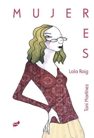 MUJERES | 9788416817269 | ROIG, LOLA / MARTÍNEZ, TONI | Llibreria L'Illa - Llibreria Online de Mollet - Comprar llibres online