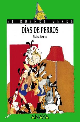 DIAS DE PERROS | 9788420782669 | MONREAL, VIOLETA | Llibreria L'Illa - Llibreria Online de Mollet - Comprar llibres online