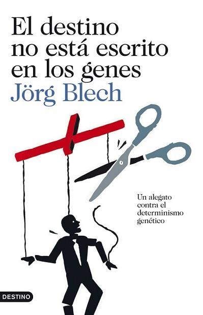 DESTINO NO ESTÁ ESCRITO EN LOS GENES, EL | 9788423327812 | BLECH, JORG | Llibreria L'Illa - Llibreria Online de Mollet - Comprar llibres online