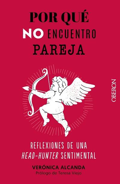 POR QUÉ NO ENCUENTRO PAREJA | 9788441547742 | ALCANDA, VERÓNICA | Llibreria L'Illa - Llibreria Online de Mollet - Comprar llibres online