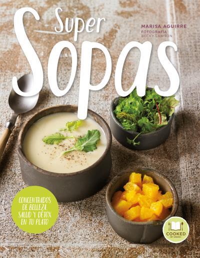 SUPERSOPAS | 9788479539658 | LAWTON, BECKY/AGUIRRE, MARISA | Llibreria L'Illa - Llibreria Online de Mollet - Comprar llibres online