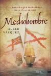 MEDIOHOMBRE | 9788492400560 | VÁZQUEZ, ALBER | Llibreria L'Illa - Llibreria Online de Mollet - Comprar llibres online