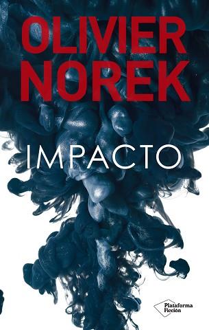 IMPACTO | 9788418582417 | NOREK, OLIVIER | Llibreria L'Illa - Llibreria Online de Mollet - Comprar llibres online