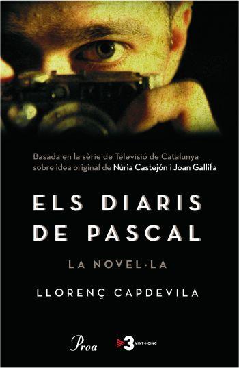 DIARIS DE PASCAL, ELS (LA NOVEL·LA) | 9788484370406 | CAPDEVILA, LLORENÇ | Llibreria L'Illa - Llibreria Online de Mollet - Comprar llibres online