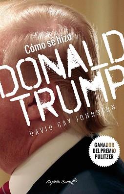 CÓMO SE HIZO DONAL TRUMP | 9788494588693 | CAY JOHNSTON, DAVID | Llibreria L'Illa - Llibreria Online de Mollet - Comprar llibres online