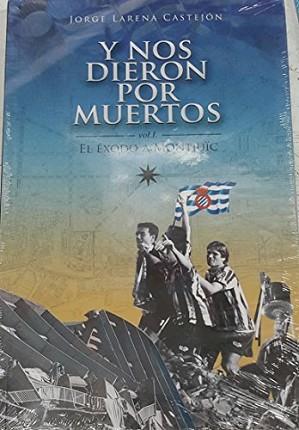 Y NOS DIERON POR MUERTOS | 9788461655205 | LARENA CASTEJÓN, JORGE | Llibreria L'Illa - Llibreria Online de Mollet - Comprar llibres online