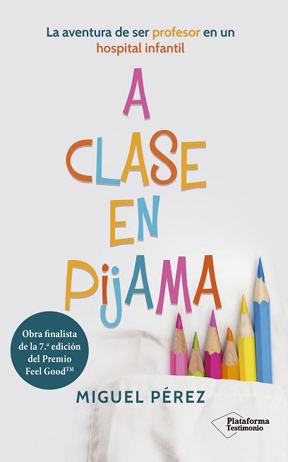 A CLASE EN PIJAMA | 9788418927126 | PÉREZ, MIGUEL | Llibreria L'Illa - Llibreria Online de Mollet - Comprar llibres online