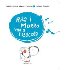 RITA I MORRO VAN A L'ESCOLA | 9788498671070 | ARROU-VICNOD, J-P./TALLEC, O. | Llibreria L'Illa - Llibreria Online de Mollet - Comprar llibres online