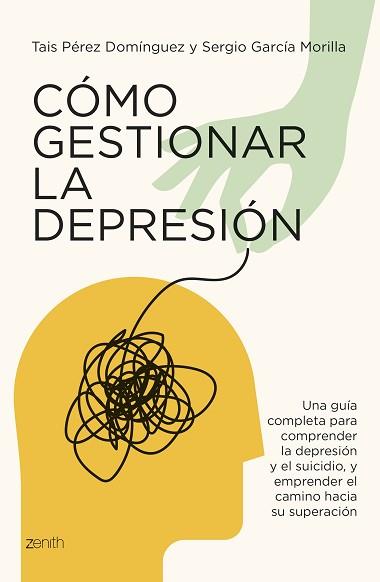 CÓMO GESTIONAR LA DEPRESIÓN | 9788408291084 | PÉREZ DOMÍNGUEZ, TAIS/GARCÍA MORILLA, SERGIO | Llibreria L'Illa - Llibreria Online de Mollet - Comprar llibres online