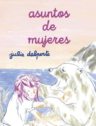 ASUNTOS DE MUJERES | 9788418215766 | DELPORTE, JULIE | Llibreria L'Illa - Llibreria Online de Mollet - Comprar llibres online