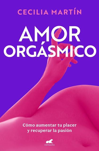 AMOR ORGÁSMICO | 9788419820419 | MARTÍN, CECILIA | Llibreria L'Illa - Llibreria Online de Mollet - Comprar llibres online