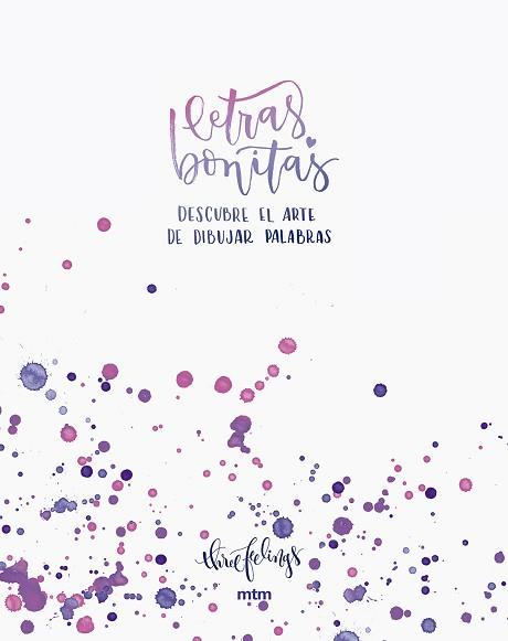 LETRAS BONITAS | 9788416497577 | THREEFEELINGS | Llibreria L'Illa - Llibreria Online de Mollet - Comprar llibres online