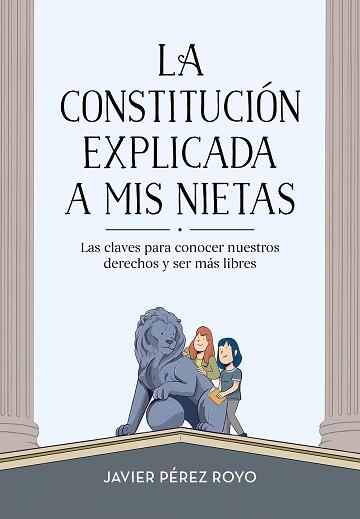 CONSTITUCIÓN EXPLICADA A MIS NIETAS, LA | 9788416712922 | PÉREZ ROYO, JAVIER | Llibreria L'Illa - Llibreria Online de Mollet - Comprar llibres online