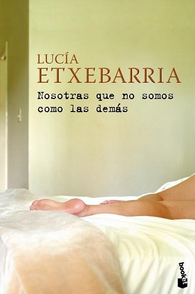 NOSOTRAS QUE NO SOMOS COMO LAS DEMAS | 9788423341450 | ETXEBARRIA, LUCIA | Llibreria L'Illa - Llibreria Online de Mollet - Comprar llibres online