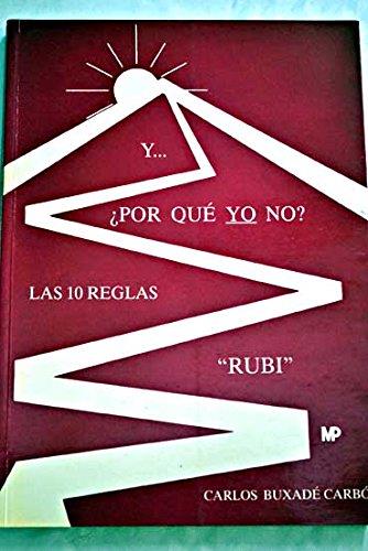 POR QUE YO NO? LAS 10 REGLAS "RUBI" | 9788471144607 | BUXADE CARBO | Llibreria L'Illa - Llibreria Online de Mollet - Comprar llibres online