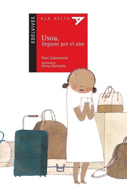 USOA LLEGASTE POR EL AIRE | 9788426364388 | ZUBIZARRETA, PATXI/ ODRIOZOLA, ELENA(IL.) | Llibreria L'Illa - Llibreria Online de Mollet - Comprar llibres online