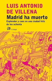 MADRID HA MUERTO | 9788476697535 | VILLENA, LUIS ANTONIO DE | Llibreria L'Illa - Llibreria Online de Mollet - Comprar llibres online