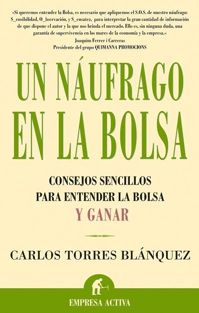 NAUFRAGO EN LA BOLSA, UN | 9788495787880 | TORRES BLANQUEZ, CARLOS | Llibreria L'Illa - Llibreria Online de Mollet - Comprar llibres online