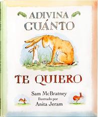 ADIVINA CUANTO TE QUIERO | 9788496629905 | MCBRATNEY, SAM / ANITA JERAM | Llibreria L'Illa - Llibreria Online de Mollet - Comprar llibres online