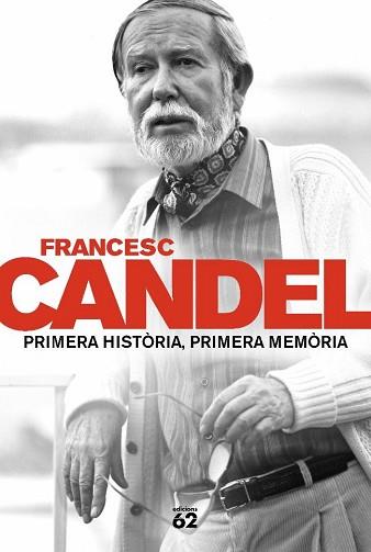 PRIMERA HISTORIA PRIMERA MEMORIA | 9788429757583 | CANDEL, FRANCESC | Llibreria L'Illa - Llibreria Online de Mollet - Comprar llibres online