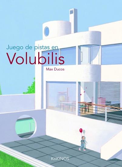 JUEGO DE PISTAS EN VOLUBILIS | 9788496629134 | DUCOS, MAX | Llibreria L'Illa - Llibreria Online de Mollet - Comprar llibres online