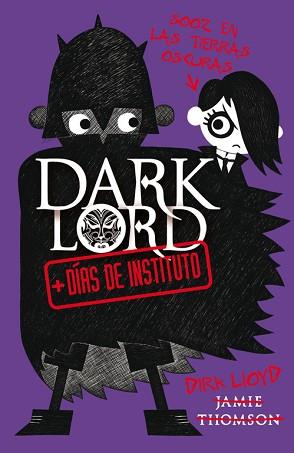 DARK LORD 2. MAS DIAS DE INSTITUTO | 9788420412023 | THOMSON, JAMES | Llibreria L'Illa - Llibreria Online de Mollet - Comprar llibres online