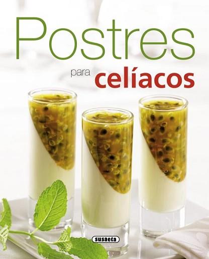 POSTRES PARA CELIACOS | 9788467717006 | SUSAETA, EQUIPO | Llibreria L'Illa - Llibreria Online de Mollet - Comprar llibres online