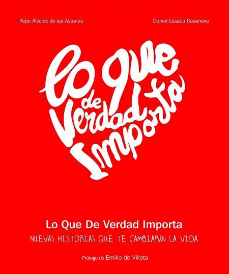 LO QUE DE VERDAD IMPORTA 2 | 9788416177189 | DANIEL LOSADA CASANOVA/PEPE ÁLVAREZ DE LAS ASTURIAS | Llibreria L'Illa - Llibreria Online de Mollet - Comprar llibres online