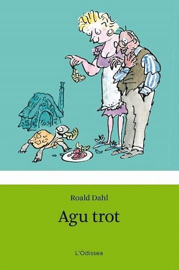 AGU TROT | 9788499320854 | DAHL, ROALD | Llibreria L'Illa - Llibreria Online de Mollet - Comprar llibres online