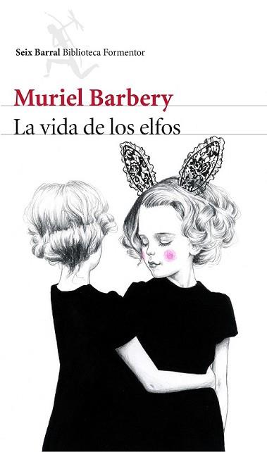 VIDA DE LOS ELFOS, LA | 9788432224973 | BARBERY, MURIEL | Llibreria L'Illa - Llibreria Online de Mollet - Comprar llibres online