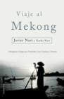 VIAJE AL MEKONG | 9788427026605 | NART, JAVIER / NART, GORKA | Llibreria L'Illa - Llibreria Online de Mollet - Comprar llibres online