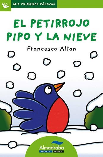 PETIRROJO PIPO Y LA NIEVE (LETRA DE PALO) | 9788415207559 | ALTAN, FRANCESCO | Llibreria L'Illa - Llibreria Online de Mollet - Comprar llibres online