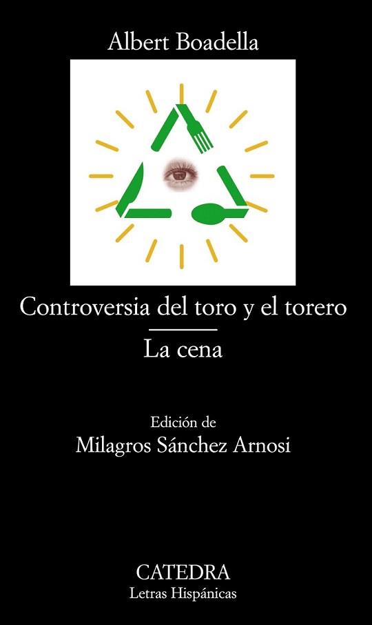 CONTROVERSIA DEL TORO Y EL TORERO; LA CENA | 9788437628745 | BOADELLA, ALBERT | Llibreria L'Illa - Llibreria Online de Mollet - Comprar llibres online