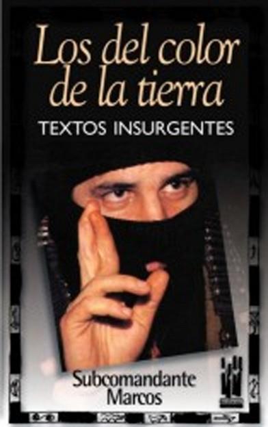 DEL COLOR DE LA TIERRA, LOS | 9788481362121 | SUBCOMANDANTE MARCOS | Llibreria L'Illa - Llibreria Online de Mollet - Comprar llibres online