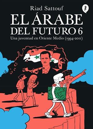 ÁRABE DEL FUTURO 6, EL | 9788418621789 | SATTOUF, RIAD | Llibreria L'Illa - Llibreria Online de Mollet - Comprar llibres online