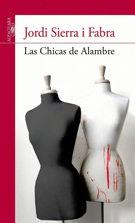 CHICAS DE ALAMBRE, LAS | 9788420475134 | SIERRA I FABRA, JORDI | Llibreria L'Illa - Llibreria Online de Mollet - Comprar llibres online