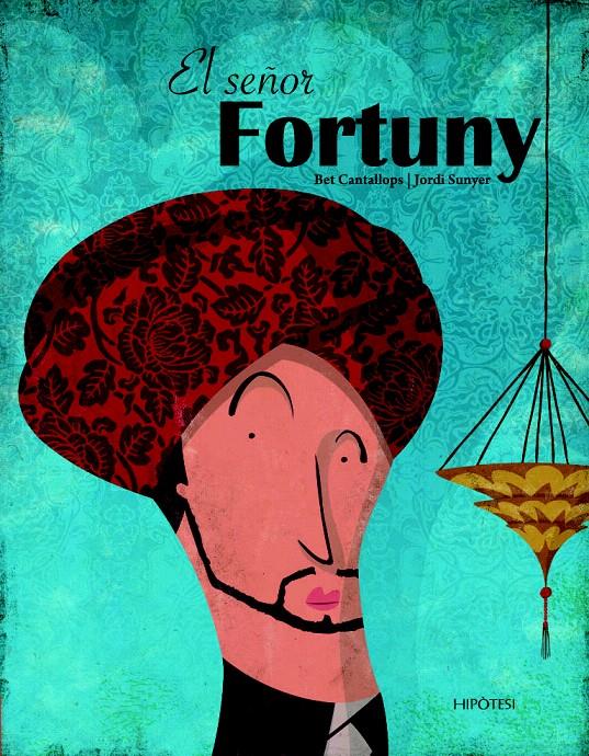 SEÑOR FORTUNY, EL | 9788492721184 | CANTALLOPS, BET / JORDI SUNYER | Llibreria L'Illa - Llibreria Online de Mollet - Comprar llibres online